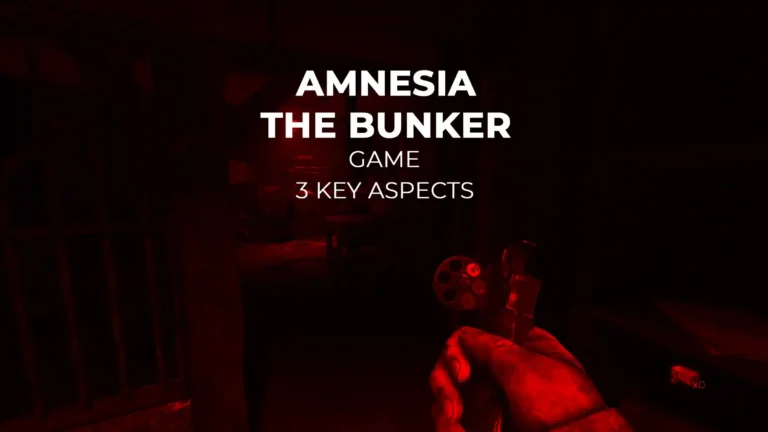 amnesia the bunker 3 Key Aspects